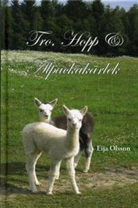 Tro, hopp & alpackakärlek