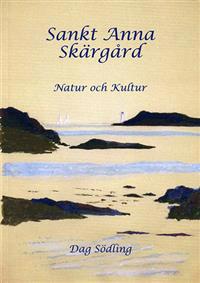 Sankt Anna skärgård : natur och kultur