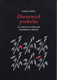 Ekonomisk praktika : Att förstå och förklara ekonomiska samband