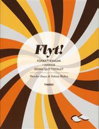 Flyt! : förbättringar i Sverige sedan sjuttiotalet