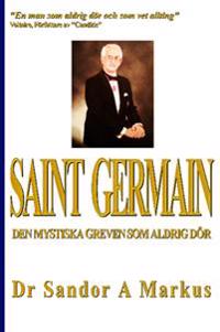 Saint Germain : Den mystiska greven som aldrig dör