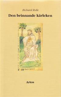 Den brinnande kärleken ; Levnadsråd ; Själens förkovran