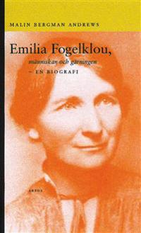 Emilia Fogelklou, människan och gärningen : en biografi