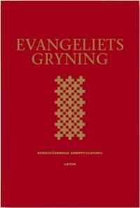 Evangeliets gryning : kyrkofädernas skrifttolkning : utläggningar av de gammaltestamentliga läsningarna i 2002 års Evangeliebok