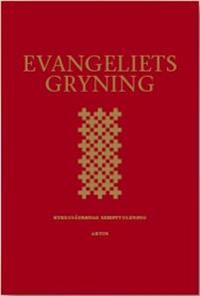 Evangeliets gryning : kyrkofädernas skrifttolkning : utläggningar av de gammaltestamentliga läsningarna i 2002 års Evangeliebok