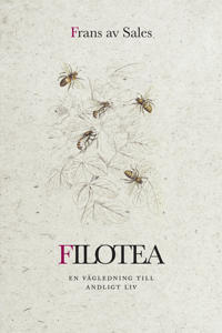Filotea : Vägen till ett andligt liv