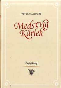 Med evig kärlek : daglig läsning