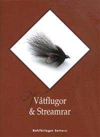 Våtflugor & Streamrar
