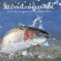 Regnbågfiskets ABC : put och take-fiske med fluga, spinn och mete