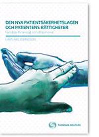 Den nya patientsäkerhetslagen och patientens rättigheter