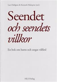 Seendet och seendets villkor