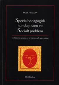 Specialpedagogisk kunskap som ett socialt problem