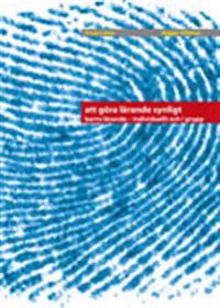 Att göra lärandet synligt : barns lärande - individuellt och i grupp