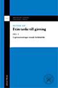 Från tanke till gärning. D.1, Legitimationsfrågor rörande förfältsdelikt