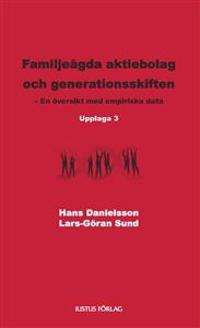 Familjeägda aktiebolag och generationsskiften : en översikt med empiriska data