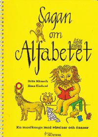 Sagan om alfabetet : en musiksaga med rörelser och danser
