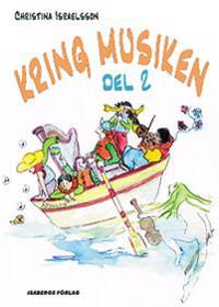 Kring musiken. D. 2, Elevens bok