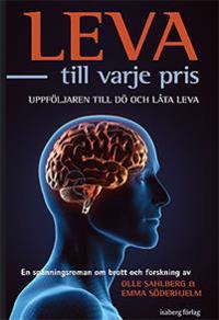 Leva - till varje pris