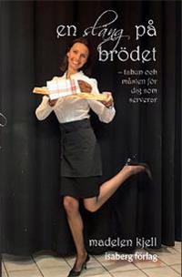 En släng på brödet