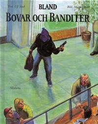 Bland bovar och banditer