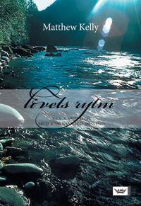 Livets rytm : lev varje dag med passion och mening