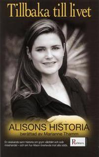 Tillbaka till livet : Alisons historia