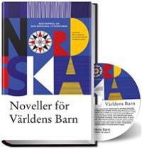 Noveller för Världens Barn 2012, inkl cd i Mp3-format