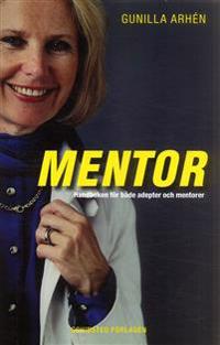 Mentor : komplett handbok för adepter och mentorer