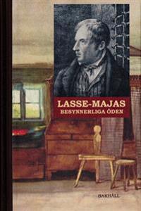 Lasse-Majas besynnerliga öden : berättade av honom själv