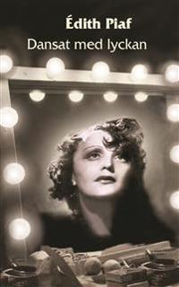 Dansat med lyckan