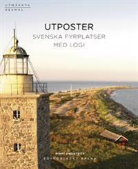 Utposter : svenska fyrplatser med logi