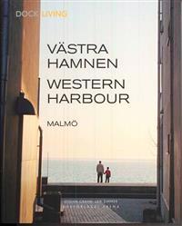 Västra hamnen = Western Harbour