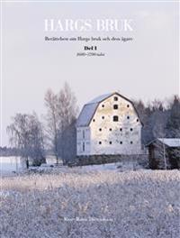 Hargs bruk : berättelsen om Hargs bruk och dess ägare, D.1 1600-1700-tal