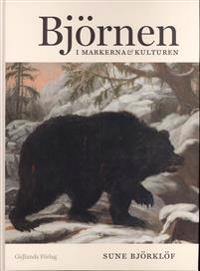 Björnen. I markerna och kulturen