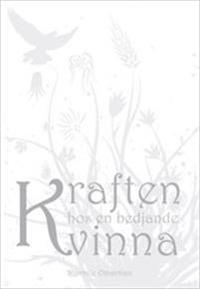 Kraften hos en bedjande kvinna