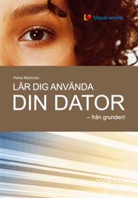 Lär dig använda din dator - från grunden!