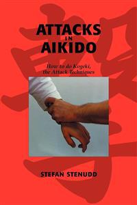 Attacks in Aikido: How to do Kogeki, the Attack Techniques