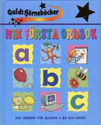 Min första ordbok : ABC-ordbok för åldern 4 år och uppåt