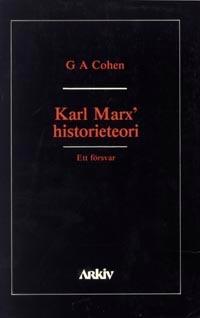 Karl Marx' historieteori : ett försvar