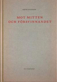 Mot mitten och försvinnandet