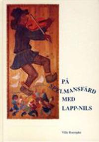På Spelmansfärd med Lapp-Nils