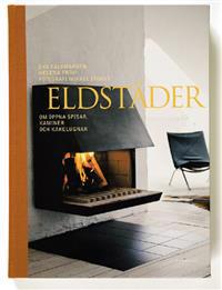 Eldstäder : om öppna spisar, kaminer och kakelugnar