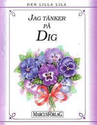 Den lilla lila : jag tänker på dig