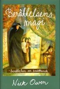 Berättelsens magi : berättelser och berättande