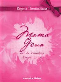 Mama Gena och de kvinnliga konstarterna