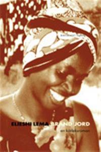 Bränd jord : en kärleksroman