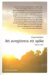 Litauen berättar : Att avregistrera ett spöke : tjugotvå noveller