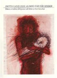 Detta land som aldrig var vår moder