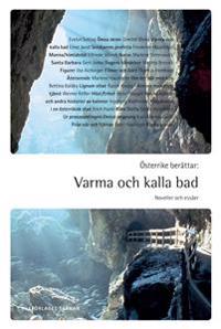 Österrike berättar : varma och kalla bad : Noveller och essäer