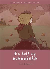 En helt ny människa